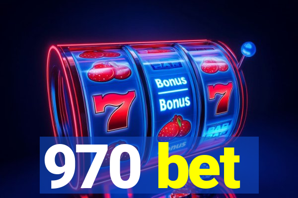 970 bet